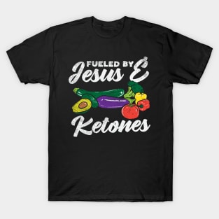 Fueled by Jesus And Ketones T-Shirt